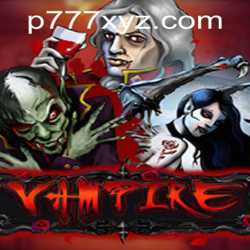 Unveiling the Mystery of the Game 'Vampire' with the P777 Update